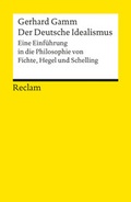 Cover: Der Deutsche Idealismus - Reclam
