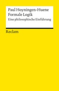 Cover: Formale Logik. Eine philosophische Einf&uuml;hrung - Reclam
