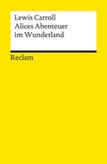 Cover: Alices Abenteuer im Wunderland - Reclam
