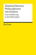 Cover: Philosophieren mit Kindern. Eine Einf&uuml;hrung in die Philosophie - Reclam