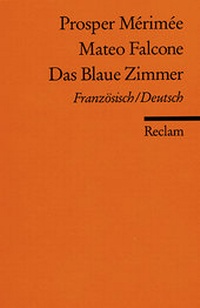 Abbildung von: Mateo Falcone. Das Blaue Zimmer - Reclam