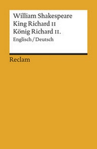 Abbildung von: King Richard II / König Richard II.. Englisch/Deutsch - Reclam