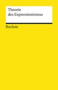 Cover: Theorie des Expressionismus - Reclam