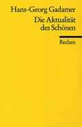 Cover: Die Aktualit&auml;t des Sch&ouml;nen - Reclam
