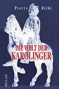 Cover: Die Welt der Karolinger - Reclam