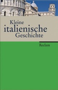 Cover: Kleine italienische Geschichte - Reclam