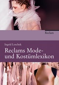Cover: Reclams Mode- und Kost&uuml;mlexikon - Reclam
