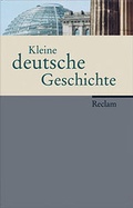 Cover: Kleine deutsche Geschichte - Reclam