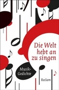 Cover: Die Welt hebt an zu singen - Reclam