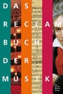 Cover: Das Reclam Buch der Musik - Reclam