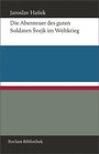 Cover: Die Abenteuer des guten Soldaten Svejk im Weltkrieg - Reclam