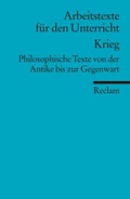 Cover: Krieg. Philosophische Texte von der Antike bis zur Gegenwart - Reclam
