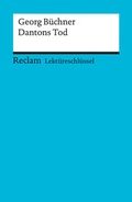 Cover: Lekt&uuml;reschl&uuml;ssel zu Georg B&uuml;chner: Dantons Tod - Reclam