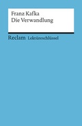 Cover: Lekt&uuml;reschl&uuml;ssel zu Franz Kafka: Die Verwandlung - Reclam