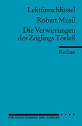 Cover: Lekt&uuml;reschl&uuml;ssel zu Robert Musil: Die Verwirrung des Z&ouml;glings T&ouml;rless - Reclam