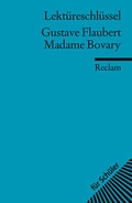 Cover: Lekt&uuml;reschl&uuml;ssel zu Gustave Flaubert: Madame Bovary - Reclam