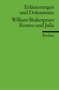 Cover: Erl&auml;uterungen und Dokumente zu William Shakespeare: Romeo und Julia - Reclam