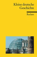 Cover: Kleine deutsche Geschichte - Reclam