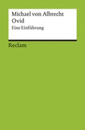 Cover: Ovid. Eine Einf&uuml;hrung - Reclam
