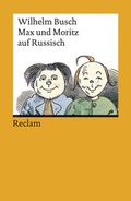 Cover: Max und Moritz. Russische Nachdichtung - Reclam