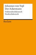 Cover: Der Ackermann. Fr&uuml;hneuhochdeutsch/Neuhochdeutsch - Reclam
