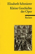Cover: Kleine Geschichte der Oper - Reclam