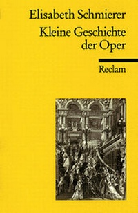 Enlarge image Cover: Kleine Geschichte der Oper - Reclam