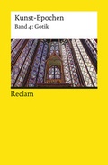 Cover: Kunst-Epochen / Kunst-Epochen. Gotik - Reclam