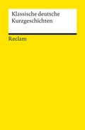 Cover: Klassische deutsche Kurzgeschichten - Reclam