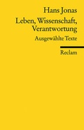 Cover: Leben, Wissenschaft, Verantwortung. Ausgew&auml;hlte Texte - Reclam