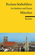 Cover: Reclams St&auml;dtef&uuml;hrer M&uuml;nchen - Reclam