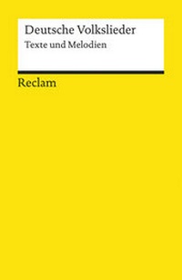 Abbildung von: Deutsche Volkslieder. Texte und Melodien - Reclam