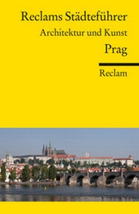 Abbildung von: Reclams Städteführer Prag. Architektur und Kunst - Reclam