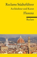 Cover: Reclams St&auml;dtef&uuml;hrer Florenz - Reclam