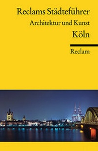 Abbildung von: Reclams Städteführer Köln - Reclam