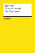 Cover: Texte zur Literaturtheorie der Gegenwart - Reclam