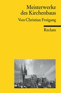 Cover: Meisterwerke des Kirchenbaus - Reclam