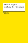 Cover: Der Ring des Nibelungen - Reclam