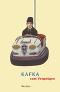 Cover: Kafka zum Vergn&uuml;gen - Reclam