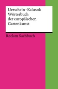 Cover: W&ouml;rterbuch der europ&auml;ischen Gartenkunst - Reclam