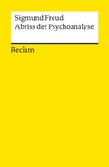 Cover: Abriss der Psychoanalyse - Reclam