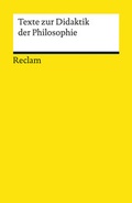 Cover: Texte zur Didaktik der Philosophie - Reclam