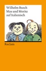 Cover: Max und Moritz auf Italienisch - Reclam