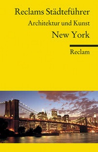 Abbildung von: Reclams Städteführer New York. Architektur und Kunst - Reclam