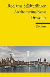 Abbildung von: Reclams Städteführer Dresden - Reclam