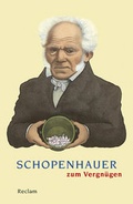 Cover: Schopenhauer zum Vergn&uuml;gen - Reclam