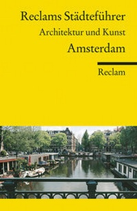 Abbildung von: Reclams Städteführer Amsterdam - Reclam