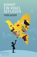 Cover: Kommt ein Vogel geflogen - Reclam