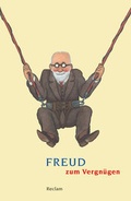 Cover: Freud zum Vergn&uuml;gen - Reclam