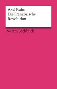 Abbildung von: Die Französische Revolution - Reclam